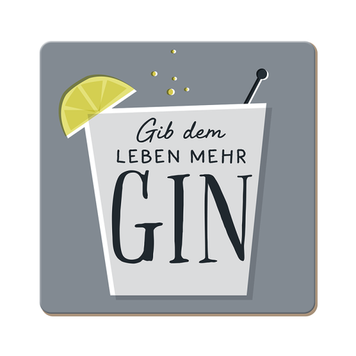 Korkuntersetzer "Gib dem Leben mehr Gin"
